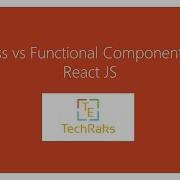 Class Vs Functional Components In React Js