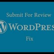 Wordpress Submit For Review Button Admin Fix