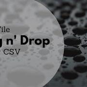 Drag N Drop Files In React Parsing CSVs