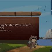 Getting Started With Process Builder