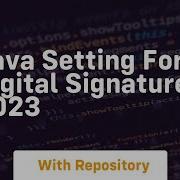 Java Setting For Digital Signature 2023