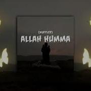 Allah Humma Siedd Best Nasheed Arabic Nasheed Allah Humma Muffled