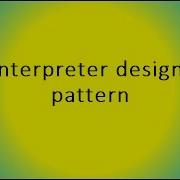 Interpreter Design Pattern