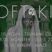 Soft Kill Live 2017 Trailer