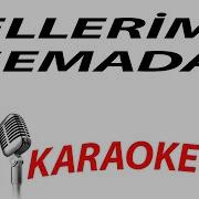 ELLERİM SEMADA KARAOKE 3DTÜRKİYE KARAOKE