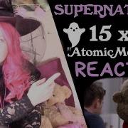 Supernatural 15x4 Reaction Atomic Monsters