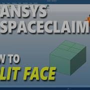 How To Split Face In Ansys Spaceclaim