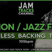 Fusion Jazz Funk Drumless Backing Track 105bpm