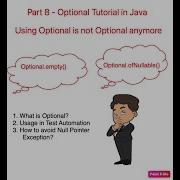 Part 8 Optional Tutorial In Java Usages In Test Automation Using Optional Is Not Optional