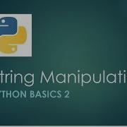 Python 3 Basics 3 Python Strings Manipulation Step Function Python For Beginners