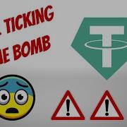 Tether Ticking Time Bomb Must Watch If You Hold Tether