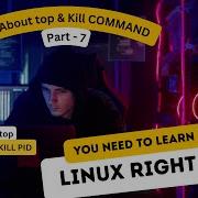 TOP KILL PS Command In Linux In 2022 Part 7 Br Tech World