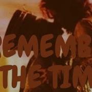 Michaeljackson Dangerous RememberTheTime Remember The Time Michael Jackson Sub Español