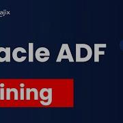 Oracle Application Development Framework ADF Basics Oracle ADF Training Course MindMajix