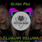 Elsen Pro Ölürüm Yoluna Slowed Reverb TikTok Famous Music