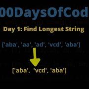 Day 1 Find Array Of Containing Longest String