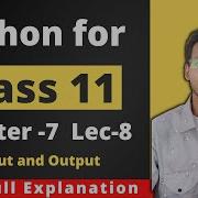 Python For Class 11 Input And Output Chapter 7 Lecture 8 Vishal Kumar