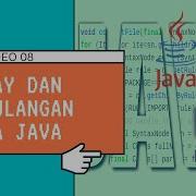 08 Array Dan Perulangan Pada Pemrograman Java Menggunakan NetBeans