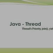 Thread S Priority Join Yield Sleep