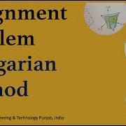 Assignment Problem Part 3 Hungarian Method To Solve Assignment Problem