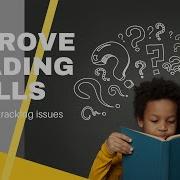 Improve Reading Performance Through Tracking Skills Ocular Motor Dysfunction