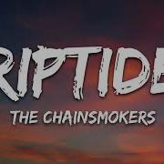 The Chainsmokers Riptide Lyrics