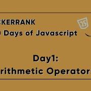 Hackerrank 10 Days Of JavaScript Day 1 Arithmetic Operators Çözüm