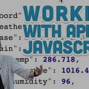 10 5 Working With APIs In Javascript P5 Js Tutorial