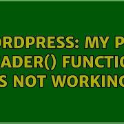 Wordpress My Php Header Function Is Not Working