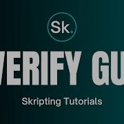 HOW TO Verification GUI Skripting Tutorial