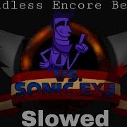 Friday Night Funkin Endless Encore Beta Slowed Vs Sonic Exe Mod