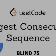 Longest Consecutive Sequence Leetcode 128 Python