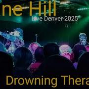 Cane Hill Drowning Therapy Live 2025
