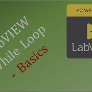LabVIEW While Loop Basics