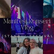 Manifest İstanbul Festivali Konseri Vlog