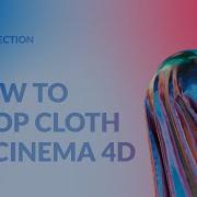 Cinema 4D Tutorial How To Loop Cloth In Cinema 4D