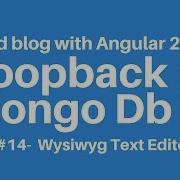 Build Blog With Angular 2 Loopback Part 14 Using Wysiwyg Editor Text With Angular2