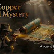 The Copper Scroll Mystery Dead Sea S Treasure Map No One Can Decode