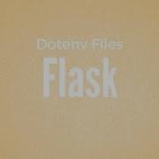 A Quick Overview Of Using Python Dotenv In Flask 1 0