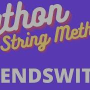 Метод строк Endswith в Python УРОК