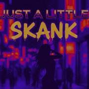 Just A Little Skank Chunky Basslines Crisp Breakbeats
