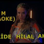 Feride Hilal Akın Kim KARAOKE