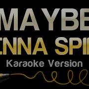 SIENNA SPIRO MAYBE Karaoke Version