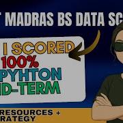 Best Python Resources To Score 100 In End Term IIT Madras Data Science Iitmadras