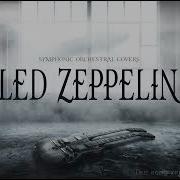 Led Zeppelin Epic Orchestral Covers For Deep Focus Study