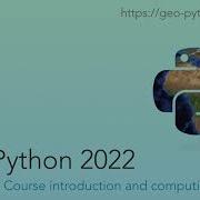 Geo Python 2022 Lesson 1 1 Course Introduction And Computing Basics