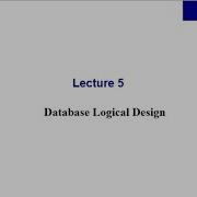 Introduction To Databases Lecture 5 Database Logical Design Part1 2