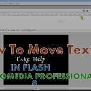 How To Move Text In Flash Macromedia Professional 8