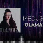 Medusa Olamaz Audio Video