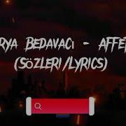Derya Bedavacı Affet Sözleri Lyrics Keşfet